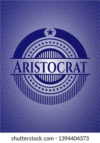 Aristocrat badge with jean texture. Vector Illustration. Detailed.