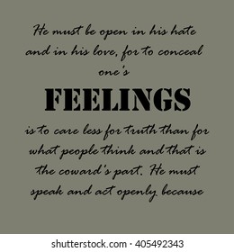 Aristotle Quotes. He must be open in his hate...