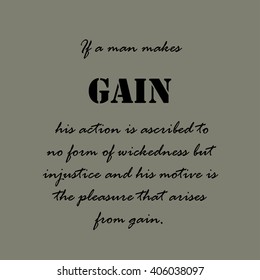 Aristotle Quotes. If a man makes gain...