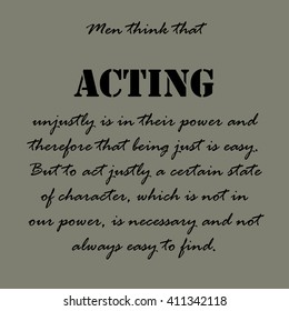 Aristotle Quotes. Men think that acting ...