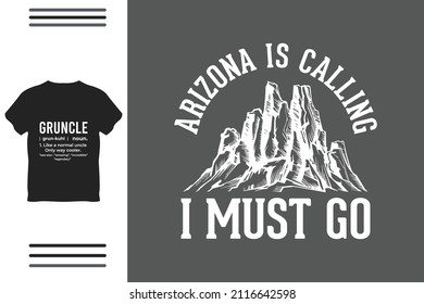Arizona is calling I must go t shirt 
