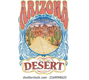 Arizona desert adventure t-shirt design. Desert vibes vector graphic print design for apparel, stickers, posters, background and others. Cactus vintage artwork design.