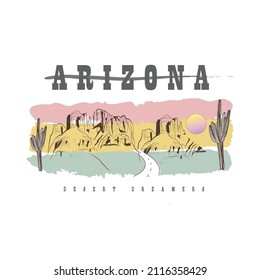 Arizona Desert Dreamers Vibes is Paint Brush Effects artworks, Desert Dreamers slogan and desert view print, Western desert vector design for t-shirt.