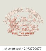 Arizona desert feel the sunset inspired t shirt graphic design. Vintage western artwork for apparel, sticker, batch, background, poster and others. 