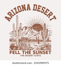 Arizona desert vibes adventure vintage graphic print design for t shirt. Desert vibes artwork design.  Arizona scenery Illustration for T-shirt print, travel poster, advertisement or banner. Vector