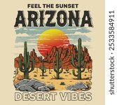 Arizona desert vibes graphic print for fashion and others. Arizona Street Fashion varsity slogan typography for t-shirt. Varsity slogan print tee shirt, Vintage Retro apparel print. Vintage graphics