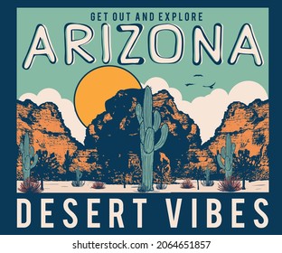 Arizona desert vibes t shirt graphic print design. Desert  vector design for poster, batch, sticker and others. 