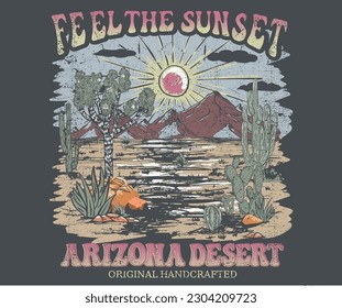 Arizona desert vibes vintage graphic print design for t shirt, poster, sticker and others. Feel the sunset vector artwork.	