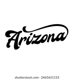 Arizona hand made script font. Vector Arizona text typography design for tshirt hoodie baseball cap jacket and other uses vector