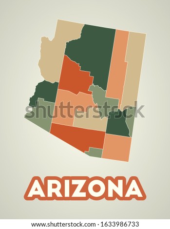 Arizona poster in retro style. Map of the US state with regions in autumn color palette. Shape of Arizona with US state name. Powerful vector illustration.