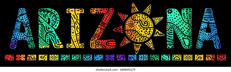 Arizona. Rainbow icolor doodle isolate contrast inscription. Patterned curves crooked letters, sun. US state Arizona for print, clothing, t-shirt, souvenir, banner, flyer, advertising. Stock vector.