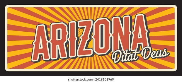 Arizona United States retro tin or metal plate, Didat deus Grand Canyon lettering. Vector vintage typography lettering of Phoenix capital, Maricopa city. USA state old road sign, signboard or signpost