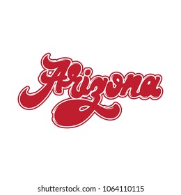 Arizona. Vector handwritten lettering made in old school style isolated. Template for card, poster, banner, print for t-shirt, badge, pin and patch. 