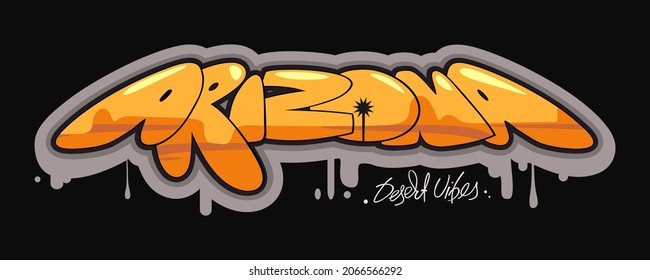 Arizona vector text. Graffiti style hand drawn lettering. Can be used for printing on t shirt and souvenirs. Posters, banners, cards, flyers, stickers. Street art design.