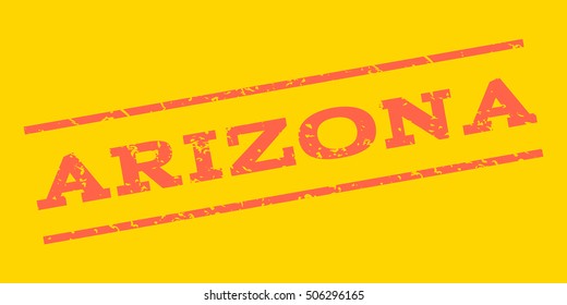 Arizona watermark stamp. Text Caption between parallel lines with grunge design style. Rubber seal stamp with scratched texture. Vector tomato red color ink imprint on a yellow background.