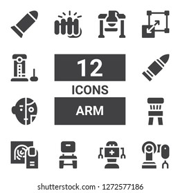 arm icon set. Collection of 12 filled arm icons included Robot arm, Robot, Chair, Fingerprint, Bullet, Fist, Stretching, Strength