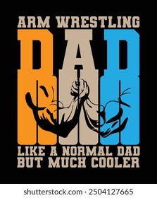 Arm wrestling dad like a normal dad but much cooler.