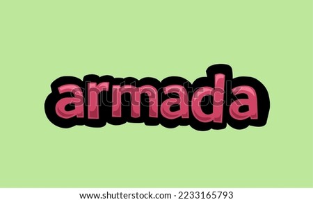 ARMADA writing vector design on a green background very simple and very cool