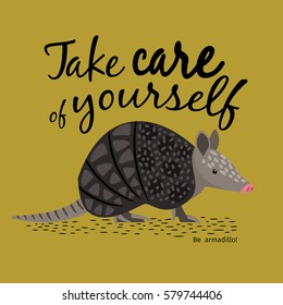 Armadillo with inscription "Take care of yourself"