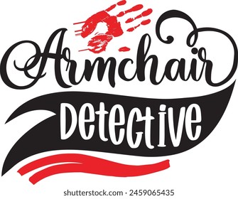  Armchair detective True Crime design