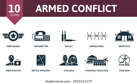 Armed conflict icon set. Creative icons: army badge, transmitter, bullet, barbed wire, barracks, army doctor, battle strategy, civilians, strategic facilities, stop war.