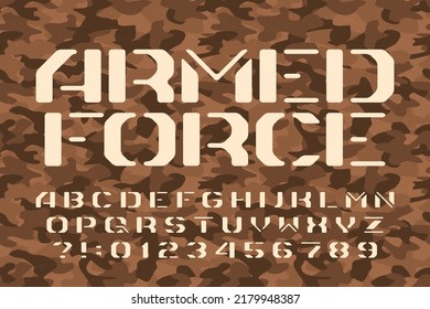 Armed Force alphabet font. Stencil letters and numbers on a camo background. Vector typeface for your design.