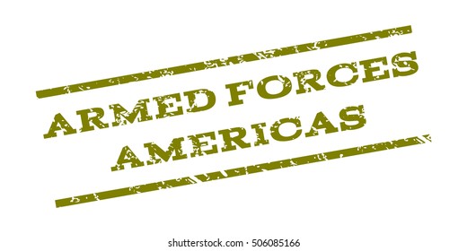 Armed Forces Americas watermark stamp. Text Caption between parallel lines with grunge design style. Rubber seal stamp with scratched texture. Vector olive color ink imprint on a white background.