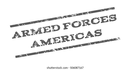 Armed Forces Americas watermark stamp. Text Tag between parallel lines with grunge design style. Rubber seal stamp with unclean texture. Vector grey color ink imprint on a white background.