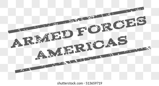 Armed Forces Americas watermark stamp. Text caption between parallel lines with grunge design style. Rubber seal stamp with scratched texture.