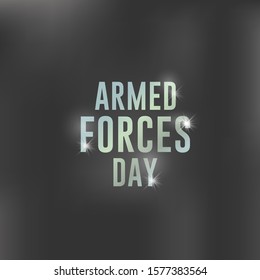 Armed forces day with a glowing metal effect on a gray background - Vector