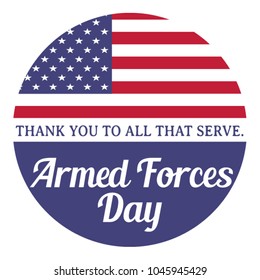 Armed forces day. Thank you to all that serve. Vector illustration with usa flag. 