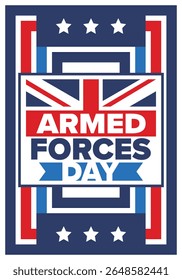 Armed Forces Day in United Kingdom. Great Britain flag. Veterans' and Memorial Day. Holiday to honoring the armed forces. British flag. Army Day. Creative art poster. Vector illustration