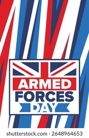Armed Forces Day in United Kingdom. Great Britain flag. Veterans' and Memorial Day. Holiday to honoring the armed forces. British flag. Army Day. Creative art poster. Vector illustration