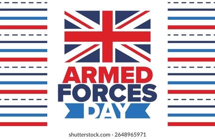 Armed Forces Day in United Kingdom. Great Britain flag. Veterans' and Memorial Day. Holiday to honoring the armed forces. British flag. Army Day. Creative art poster. Vector illustration