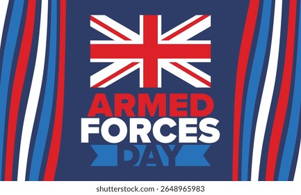 Armed Forces Day in United Kingdom. Great Britain flag. Veterans' and Memorial Day. Holiday to honoring the armed forces. British flag. Army Day. Creative art poster. Vector illustration