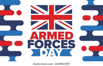 Armed Forces Day in United Kingdom. Great Britain flag. Veterans' and Memorial Day. Holiday to honoring the armed forces. British flag. Army Day. Creative art poster. Vector illustration