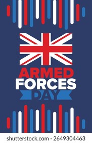 Armed Forces Day in United Kingdom. Great Britain flag. Veterans' and Memorial Day. Holiday to honoring the armed forces. British flag. Army Day. Creative art poster. Vector illustration