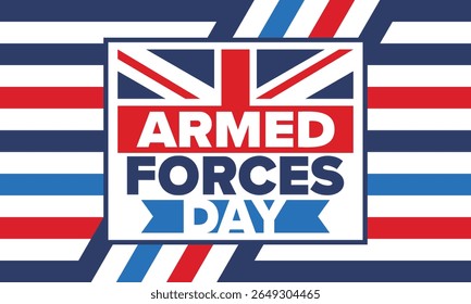 Armed Forces Day in United Kingdom. Great Britain flag. Veterans' and Memorial Day. Holiday to honoring the armed forces. British flag. Army Day. Creative art poster. Vector illustration