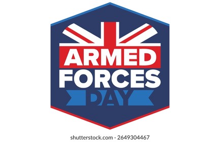 Armed Forces Day in United Kingdom. Great Britain flag. Veterans' and Memorial Day. Holiday to honoring the armed forces. British flag. Army Day. Creative art poster. Vector illustration