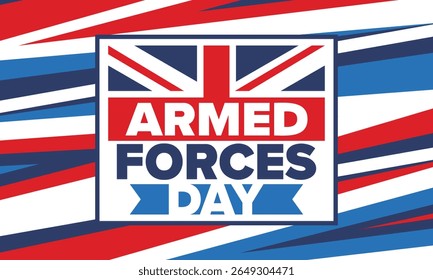 Armed Forces Day in United Kingdom. Great Britain flag. Veterans' and Memorial Day. Holiday to honoring the armed forces. British flag. Army Day. Creative art poster. Vector illustration