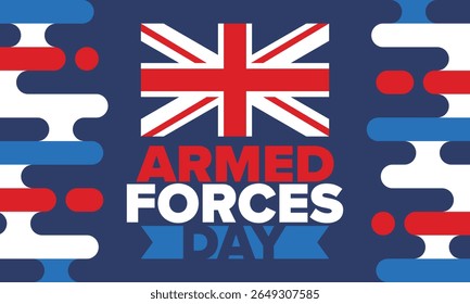 Armed Forces Day in United Kingdom. Great Britain flag. Veterans' and Memorial Day. Holiday to honoring the armed forces. British flag. Army Day. Creative art poster. Vector illustration