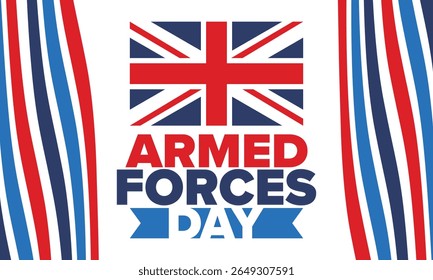 Armed Forces Day in United Kingdom. Great Britain flag. Veterans' and Memorial Day. Holiday to honoring the armed forces. British flag. Army Day. Creative art poster. Vector illustration