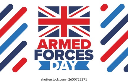 Armed Forces Day in United Kingdom. Great Britain flag. Veterans' and Memorial Day. Holiday to honoring the armed forces. British flag. Army Day. Creative art poster. Vector illustration