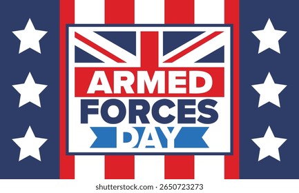Armed Forces Day in United Kingdom. Great Britain flag. Veterans' and Memorial Day. Holiday to honoring the armed forces. British flag. Army Day. Creative art poster. Vector illustration