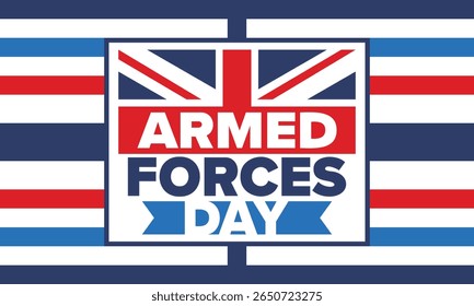 Armed Forces Day in United Kingdom. Great Britain flag. Veterans' and Memorial Day. Holiday to honoring the armed forces. British flag. Army Day. Creative art poster. Vector illustration