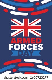 Armed Forces Day in United Kingdom. Great Britain flag. Veterans' and Memorial Day. Holiday to honoring the armed forces. British flag. Army Day. Creative art poster. Vector illustration