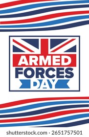 Armed Forces Day in United Kingdom. Great Britain flag. Veterans' and Memorial Day. Holiday to honoring the armed forces. British flag. Army Day. Creative art poster. Vector illustration