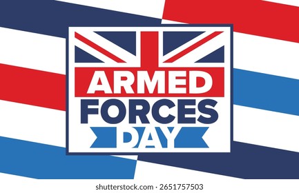 Armed Forces Day in United Kingdom. Great Britain flag. Veterans' and Memorial Day. Holiday to honoring the armed forces. British flag. Army Day. Creative art poster. Vector illustration