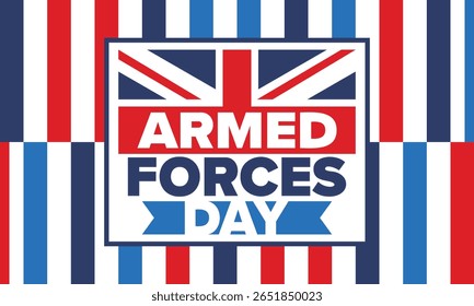 Armed Forces Day in United Kingdom. Great Britain flag. Veterans' and Memorial Day. Holiday to honoring the armed forces. British flag. Army Day. Creative art poster. Vector illustration