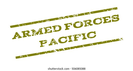 Armed Forces Pacific watermark stamp. Text Tag between parallel lines with grunge design style. Rubber seal stamp with dust texture. Vector olive color ink imprint on a white background.
